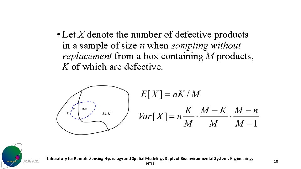  • Let X denote the number of defective products in a sample of
