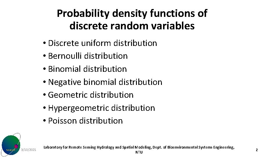 Probability density functions of discrete random variables • Discrete uniform distribution • Bernoulli distribution