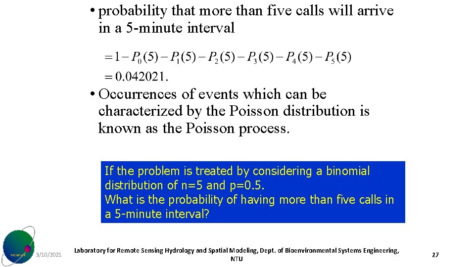  • probability that more than five calls will arrive in a 5 -minute