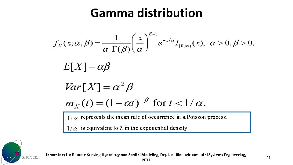 Gamma distribution represents the mean rate of occurrence in a Poisson process. is equivalent