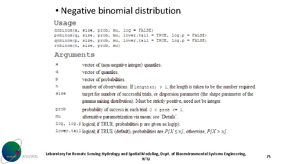  • Negative binomial distribution 3/10/2021 Laboratory for Remote Sensing Hydrology and Spatial Modeling,