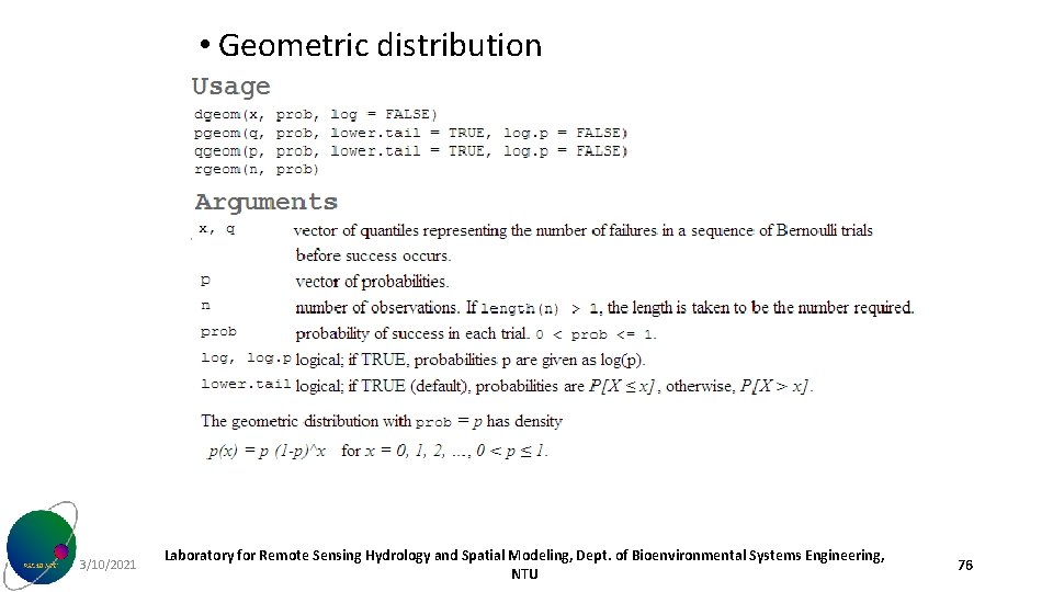  • Geometric distribution 3/10/2021 Laboratory for Remote Sensing Hydrology and Spatial Modeling, Dept.