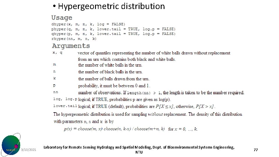  • Hypergeometric distribution 3/10/2021 Laboratory for Remote Sensing Hydrology and Spatial Modeling, Dept.