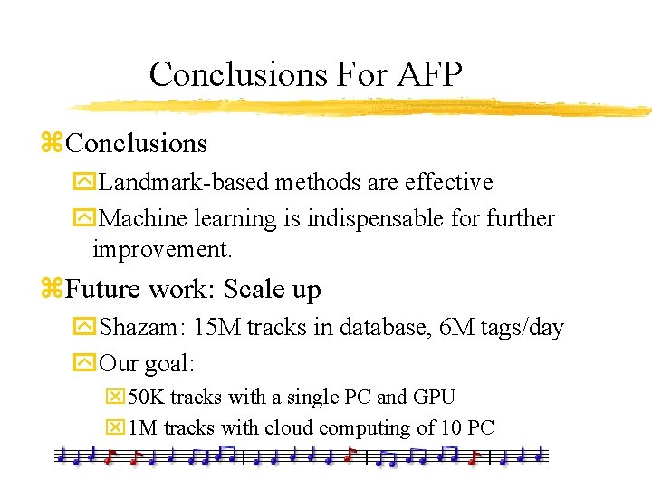 Conclusions For AFP z. Conclusions y. Landmark-based methods are effective y. Machine learning is