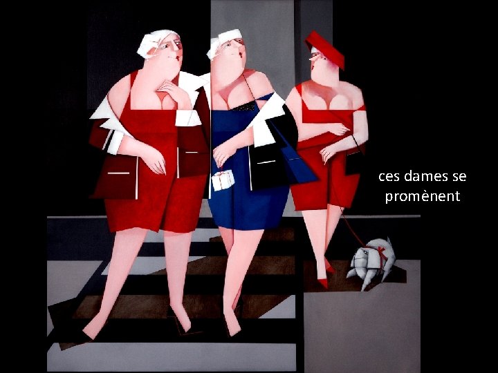 ces dames se promènent 