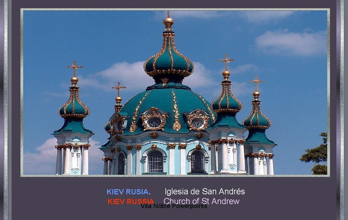 KIEV RUSIA. Iglesia de San Andrés KIEV RUSSIA. Church of St Andrew Vita Noble