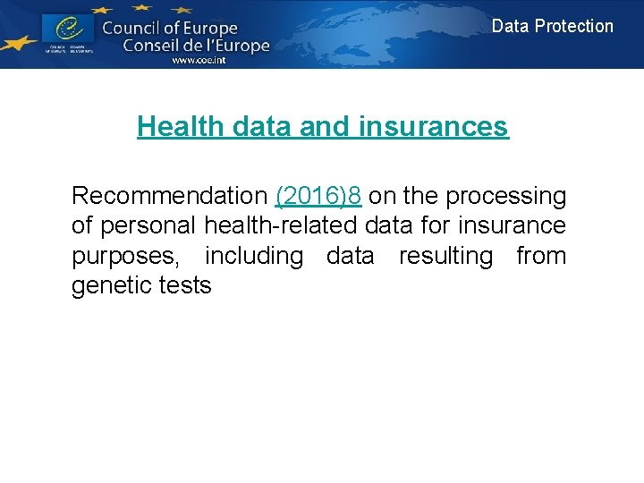 Data Protection Health data and insurances Recommendation (2016)8 on the processing of personal health-related