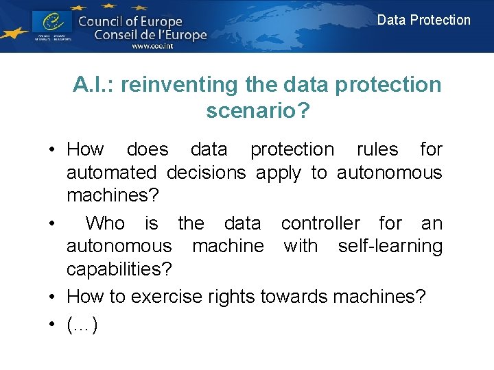 Data Protection A. I. : reinventing the data protection scenario? • How does data