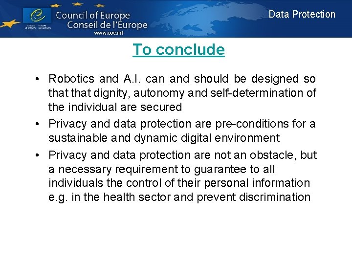Data Protection To conclude • Robotics and A. I. can and should be designed