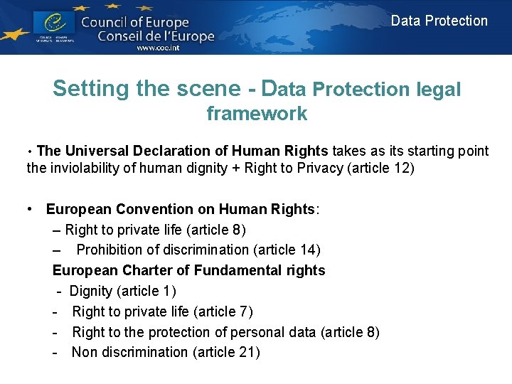Data Protection Setting the scene - Data Protection legal framework • The Universal Declaration