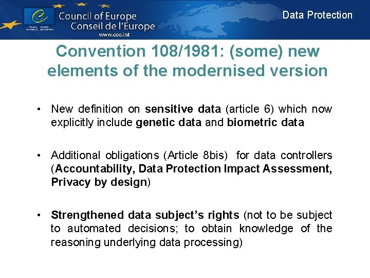 Data Protection Convention 108/1981: (some) new elements of the modernised version • New definition