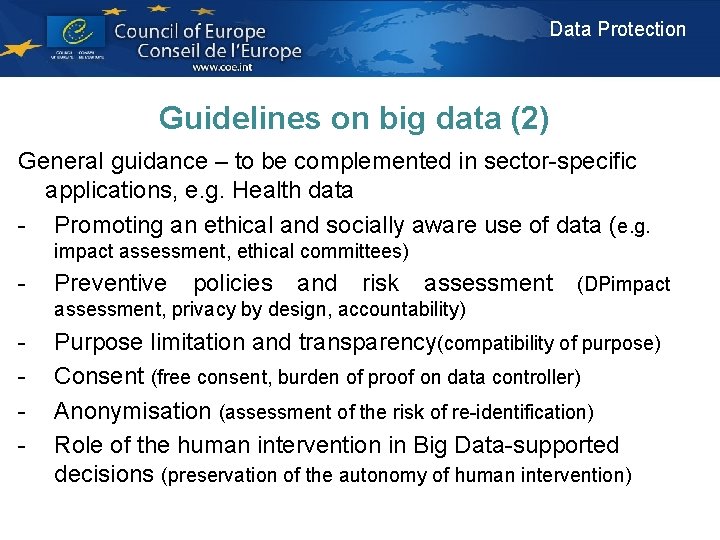 Data Protection Guidelines on big data (2) General guidance – to be complemented in