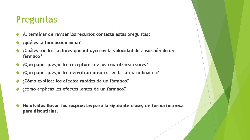 Preguntas Al terminar de revisar los recursos contestas preguntas: ¿qué es la farmacodinamia? ¿Cuáles