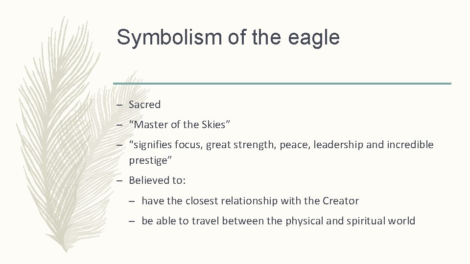 Symbolism of the eagle – Sacred – “Master of the Skies” – “signifies focus,