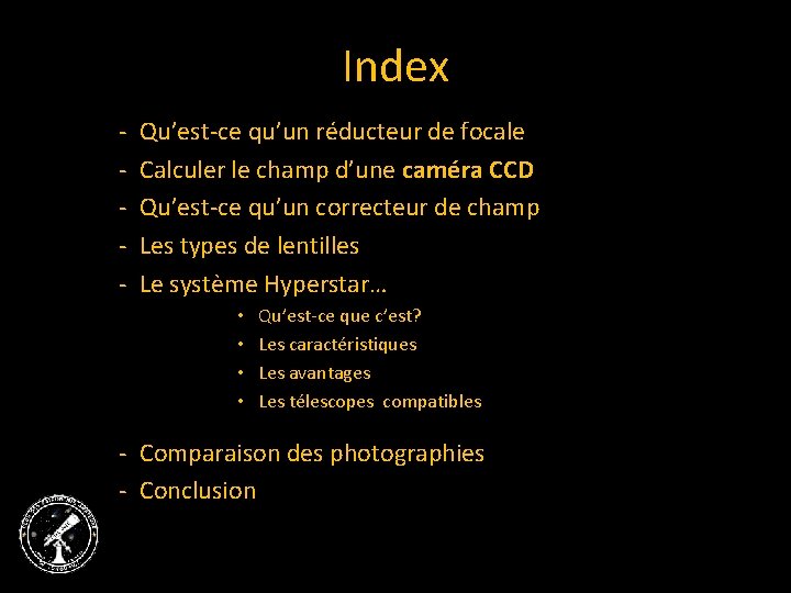 Index - Qu’est-ce qu’un réducteur de focale - Calculer le champ d’une caméra CCD