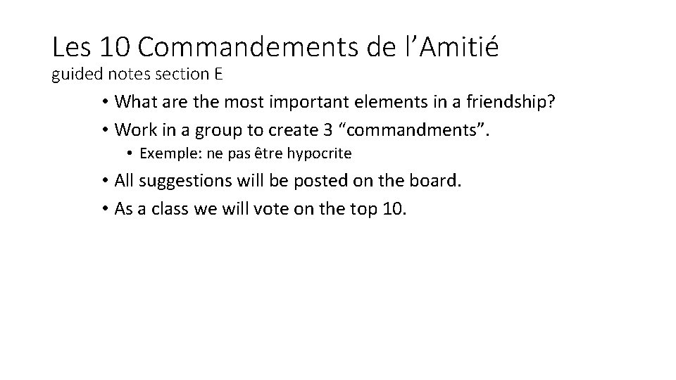 Les 10 Commandements de l’Amitié guided notes section E • What are the most