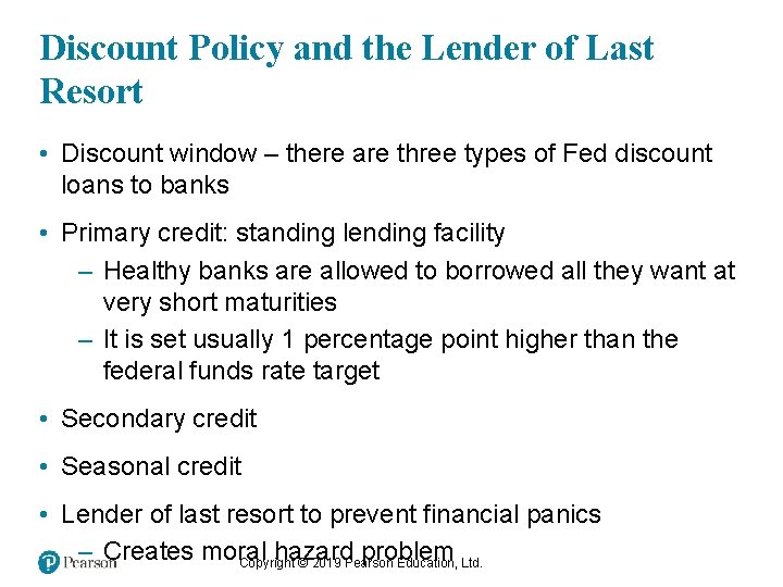 Discount Policy and the Lender of Last Resort • Discount window – there are