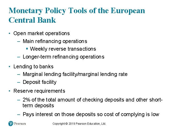 Monetary Policy Tools of the European Central Bank • Open market operations – Main