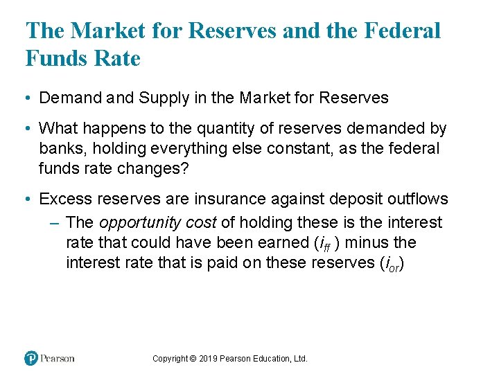 The Market for Reserves and the Federal Funds Rate • Demand Supply in the