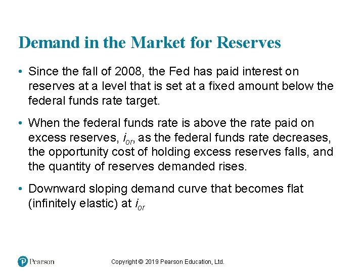 Demand in the Market for Reserves • Since the fall of 2008, the Fed