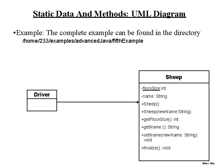 Static Data And Methods: UML Diagram • Example: The complete example can be found