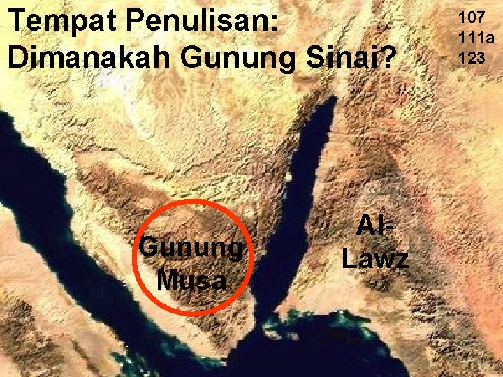 Tempat Penulisan: Dimanakah Gunung Sinai? Gunung Musa Al. Lawz 107 111 a 123 
