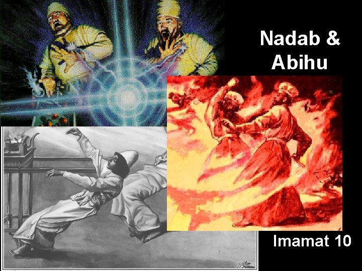 Nadab & Abihu Imamat 10 