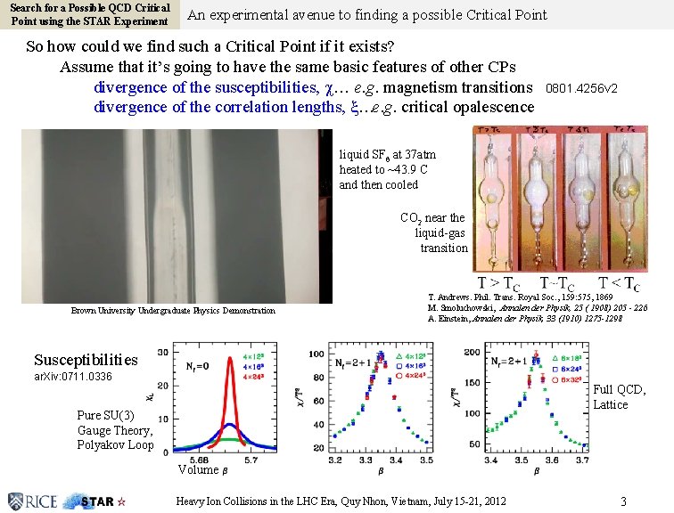 Search for a Possible QCD Critical Point using the STAR Experiment An experimental avenue