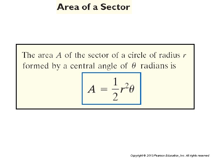 Copyright © 2013 Pearson Education, Inc. All rights reserved 