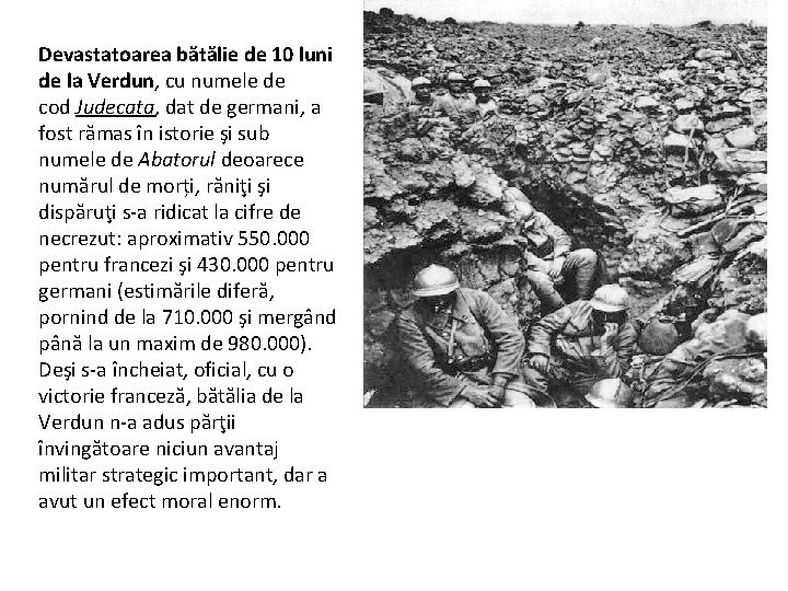 Devastatoarea bătălie de 10 luni de la Verdun, cu numele de cod Judecata, dat