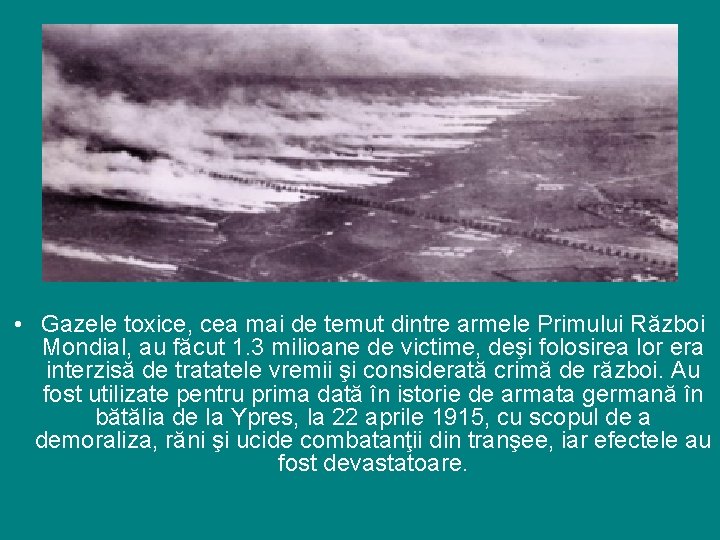  • Gazele toxice, cea mai de temut dintre armele Primului Război Mondial, au