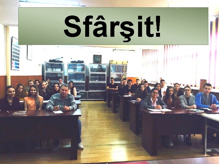 Sfârşit! 