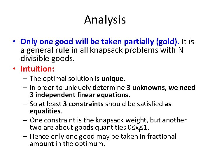 Analysis • Only one good will be taken partially (gold). It is a general Analysis • Only one good will be taken partially (gold). It is a general
