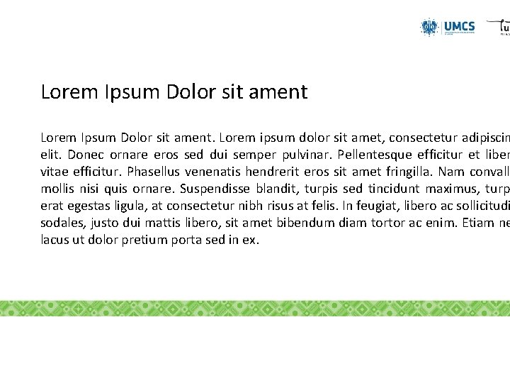 Lorem Ipsum Dolor sit ament. Lorem ipsum dolor sit amet, consectetur adipiscin elit. Donec
