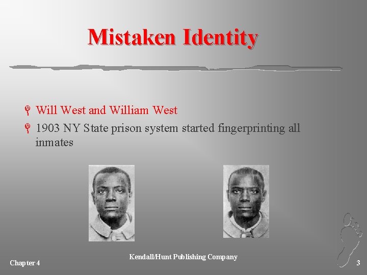 Mistaken Identity L Will West and William West L 1903 NY State prison system
