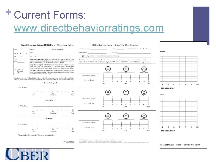 + Current Forms: www. directbehaviorratings. com 