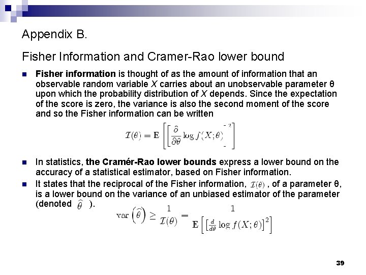 Appendix B. Fisher Information and Cramer-Rao lower bound n Fisher information is thought of Appendix B. Fisher Information and Cramer-Rao lower bound n Fisher information is thought of
