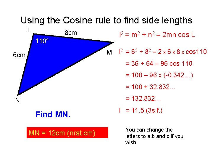 Using the Cosine rule to find side lengths L l 2 8 cm 2 Using the Cosine rule to find side lengths L l 2 8 cm 2