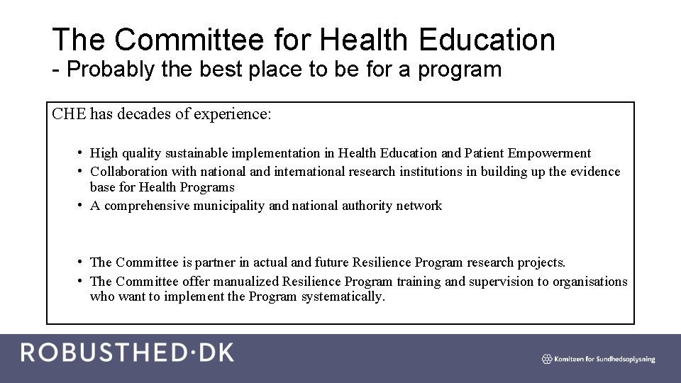 The Committee for Health Education - Probably the best place to be for a