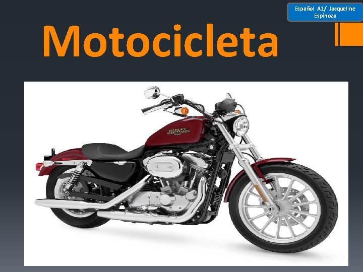 Motocicleta Español A 1/ Jacqueline Espinoza 