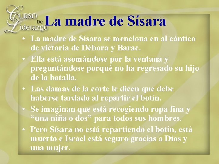 La madre de Sísara • La madre de Sísara se menciona en al cántico
