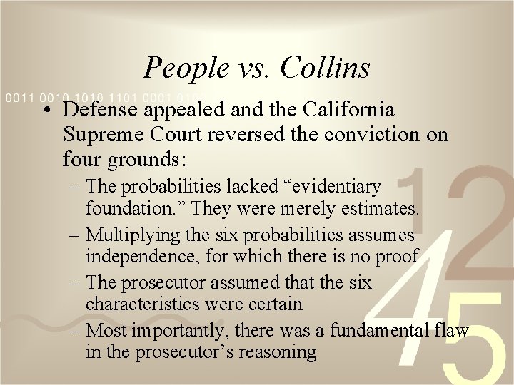 People vs. Collins • Defense appealed and the California Supreme Court reversed the conviction