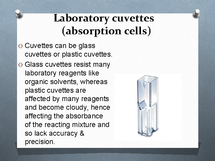 Laboratory cuvettes (absorption cells) O Cuvettes can be glass cuvettes or plastic cuvettes. O