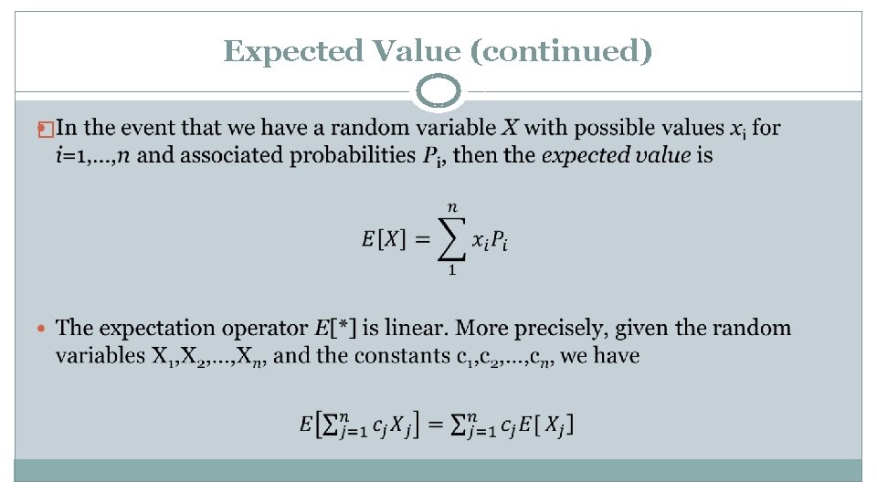 Expected Value (continued) � 