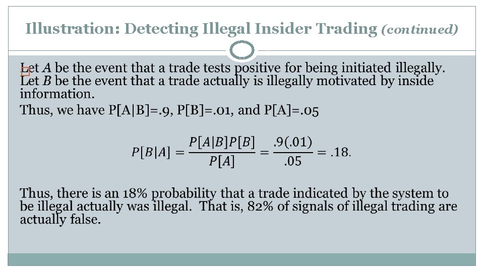 Illustration: Detecting Illegal Insider Trading (continued) � 