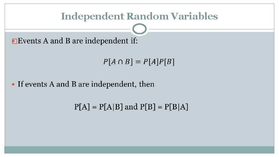 Independent Random Variables � 