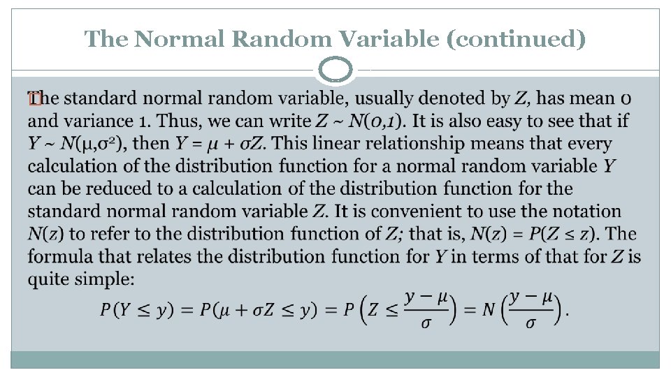 The Normal Random Variable (continued) � 