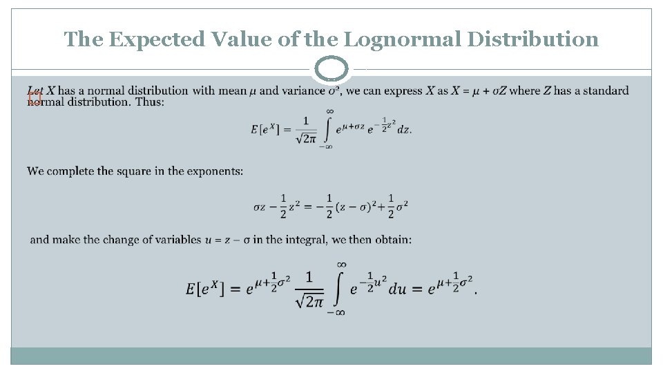  The Expected Value of the Lognormal Distribution � 
