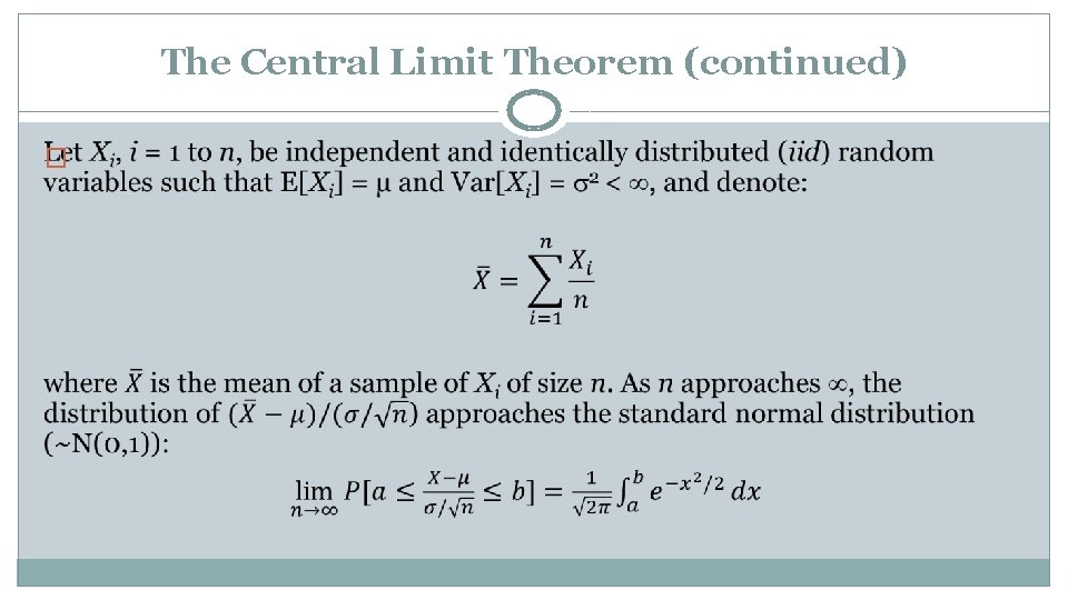 The Central Limit Theorem (continued) � 
