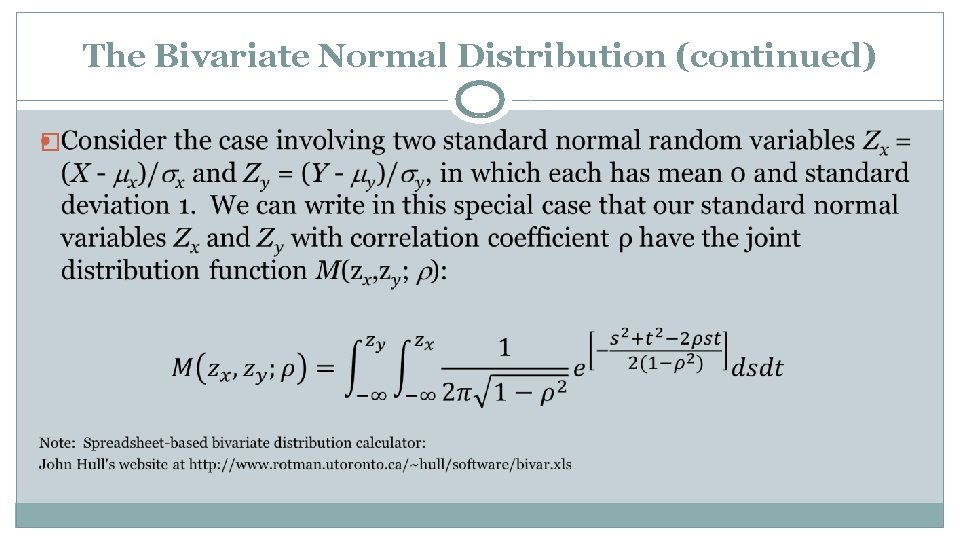 The Bivariate Normal Distribution (continued) � 